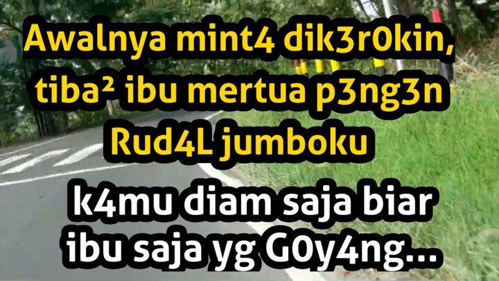 🔴Perjalanan Mengantar ibu Mertua lalu aku dapat Hadiah Spesial