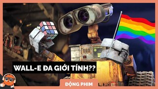 Wall-E là nam hay nữ? | Spiderum Giải Trí | Vĩnh Anh | Động Phim