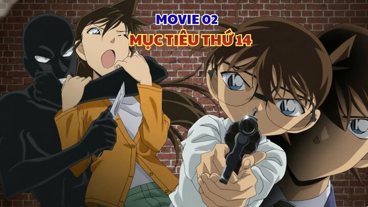 Conan Movie 2 - Mục Tiêu Thứ 14 (lồng tiếng)