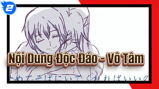 Nội Dung Độc Đáo - Vô Tâm_2