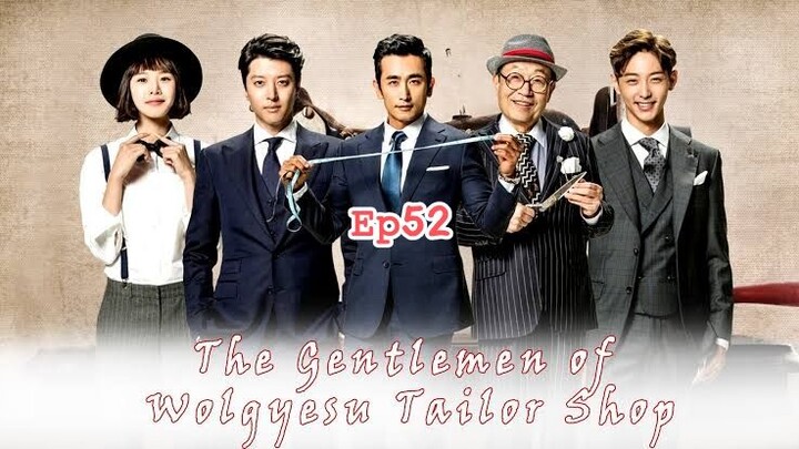 The Gentlemen of Wolgyesu Tailor Shop Ep52
