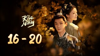 Ri⛅se Of Ni 🦢 ng Episode 16 - 20