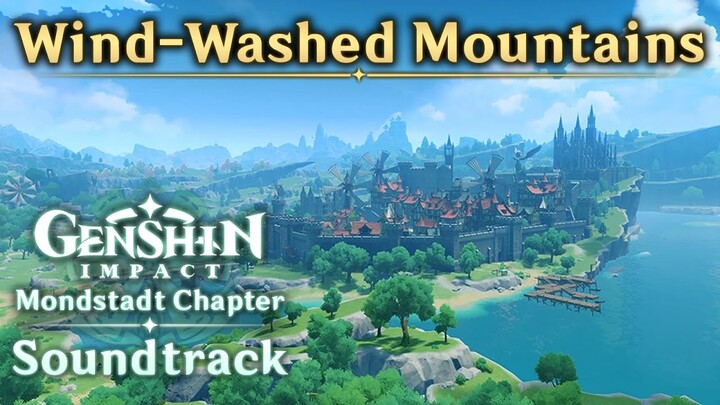 Wind-Washed Mountains | Genshin Impact Original Soundtrack: Mondstadt Chapter