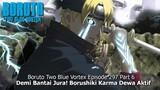 Boruto Episode 297 Subtitle Indonesia Terbaru -Boruto Two Blue Vortex 7 Part 6 “Borushiki Mode Dewa“