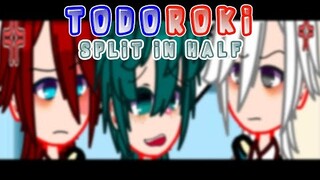 Todoroki Split In Half?[] Skit