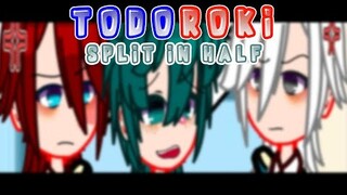 Todoroki Split In Half?[] Skit
