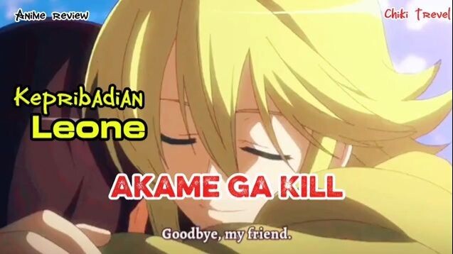 Kepribadian Leone Akame Ga kill