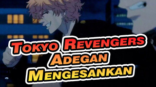 Adegan Yang Mengesankan Tokyo Revengers