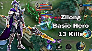 Zilong basic hero 13 Kills in Rank Game! 🔥 Zilong Play 🔥 Zilong Mobile Legends