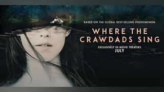 XA NGOÀI KIA NƠI LOÀI TÔM HÁT (WHERE THE CRAWDADS SING) | TRAILER | KHỞI CHIẾU VÀO 12.08.2022