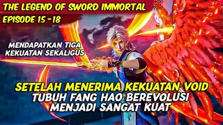 FANGHAO MENERIMA 3 KEKUATAN SURGAWI SEKALIGUS | THE LEGEND OF TAIYI SWORD | PART 15 - 18