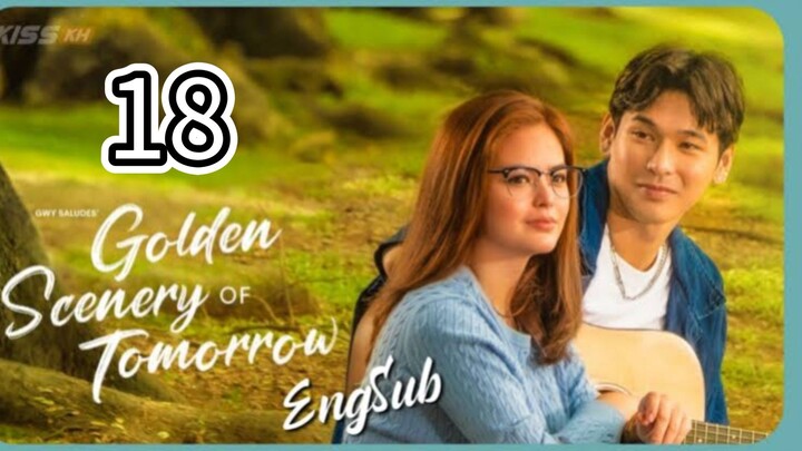 Golden Scenery of Tomorrow Episode 18