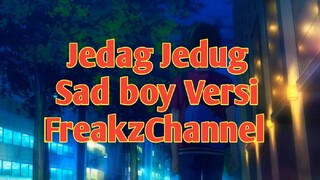 Jedag Jedug Sad Boy, Golden Time