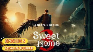 Sweet Home Season 3 Episode 5 Tagalog Dubbed