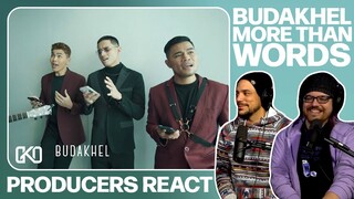 PRODUCERS REACT - BUDAKHEL More Than Words Reaction