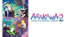 Arakawa Under The Bridge x Bridge Episode 12