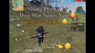 [Highlight Free Fire] Xử Lý Oneshot Kéo Tâm cả Team Địch 🥰 Tặng Acc FF Vip 😋