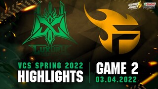 Highlights TF vs LX [Ván 2][VCS Mùa Xuân 2022][03.04.2022]