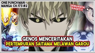 (Manga OPM 173 #2) | SEMUANYA KAGET!!! Genos Menceritakan Detail Pertempuran Saitama Melawan Garou!!