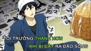 ALL IN ONE | Tôi Hành Động Thiếu Suy Nghĩ Nên Bị Đầy Ra Đảo Để Trưởng Thành Hơn | SS1 - P1