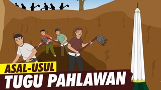 Asal Usul Tugu Pahlawan | Asal Usul