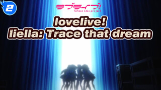 lovelive!|【liella】Even though it is still a small star [ Trace that dream]_2