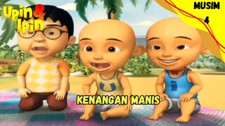 UPIN & IPIN MUSIM 4 | KENANGAN MANIS