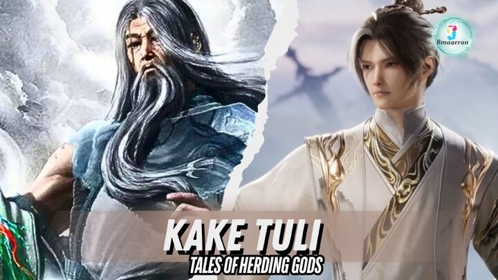 Kakek Tuli (Pelukis Surgawi)| Tales Of Herding Gods