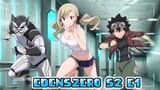 EdensZero S2 E1