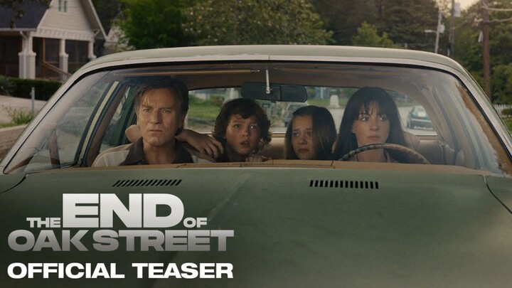 THE END OF OAK STREET FULL MOVIE 2026