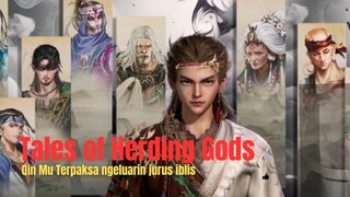 Tales of Herding Gods.episode 11Qin Mu terpaksa ngeluarin jurus iblis