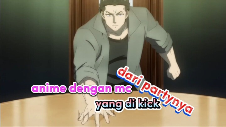 MC Anime ini di Kick dari Party