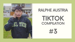 Ralphe Austria TIKTOK Compilation #3 (with Bloopers/Behind-the-Scenes)