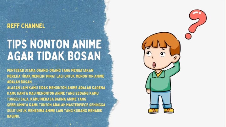 Ini dia tips buat kalian yang sekarang lagi ngerasa bosan untuk menonton anime lagi