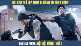 [Review Phim] Khi Thách Đấu Lập Hội Xuống Càn Quét Hết Mấy Con Gà Đồng Đoàn | Biệt Đội Đánh Thuê