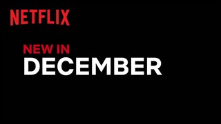 New on Netflix | December 2022