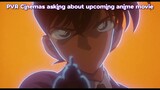 DETECTIVE CONAN II PVR cinemas asks for upcoming anime movies II Support Detective Conan 🔥🔥