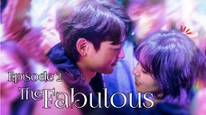 (Sub Indo) The Fabulous Episode 2 (2022)