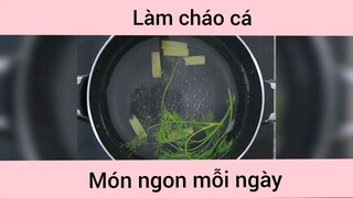 Cách làm cháo cá