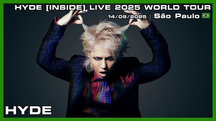 HYDE - HYDE [INSIDE] LIVE 2025 WORLD TOUR - 14/09/2025