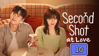 🇰🇷 Second Shot at Love Episode 10