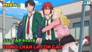 Thằng Bạn Thân Của Tôi Là Con Gái | Anime: Tomo-chan Is a Girl! (SS1 - PHẦN 2)