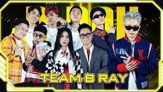 Team B RAY || Đây là đội hình Mạnh hay Yếu ? ( Hay Ho Rap Việt ) 🔴 RapNewS