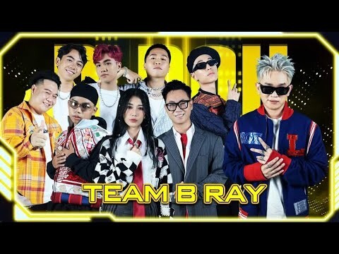 Team B RAY || Đây là đội hình Mạnh hay Yếu ? ( Hay Ho Rap Việt ) 🔴 RapNewS