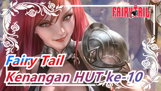 Fairy Tail | [Kombinasi OP] Kenangan HUT ke-10