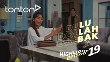 Dulu Dollah Daebak Episod 19