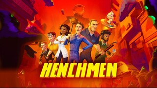 Henchmen – 2018  Comedy, Animation, Adventure