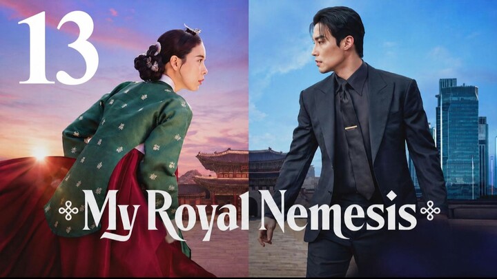 [Sub Indo] My Royal Nemesis - Episode 13