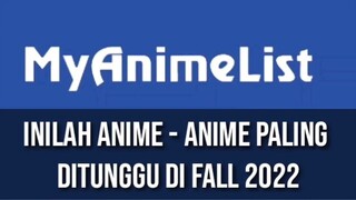 Inilah Anime - Anime yang paling ditunggu di Fall 2022 Menurut MyAnimeList Oktober Nanti #VCreators