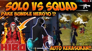 SOLO VS SQUAD PAKE BUNDLE HIRO 10? SAMPE MUSUH SEPERTI INI - GARENA FREEFIRE